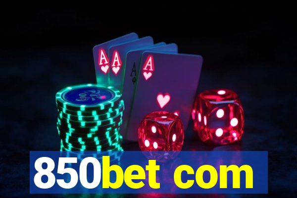 850bet com